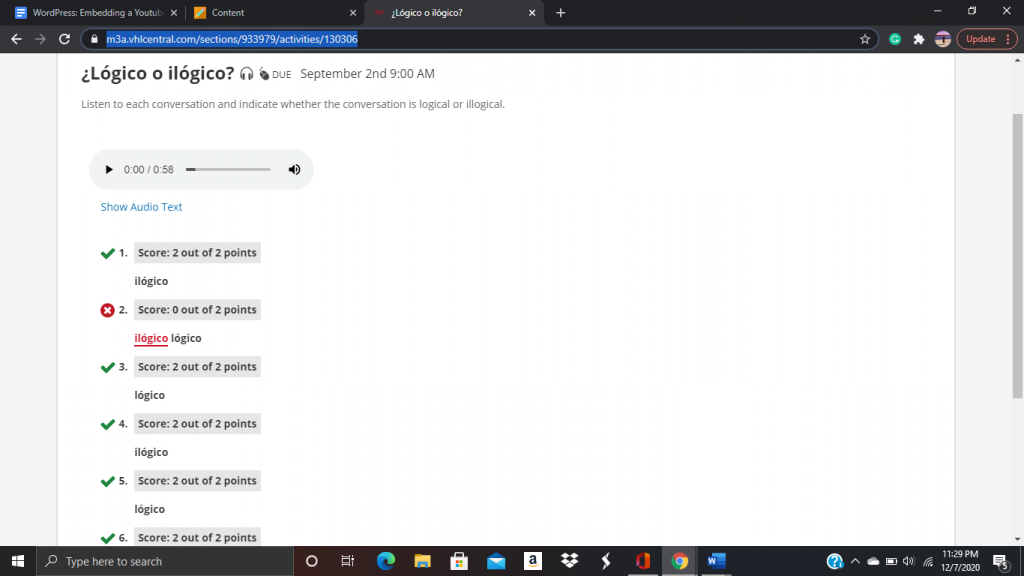 The purpose of this image is to show a listening activity I was assigned in my Spanish class.